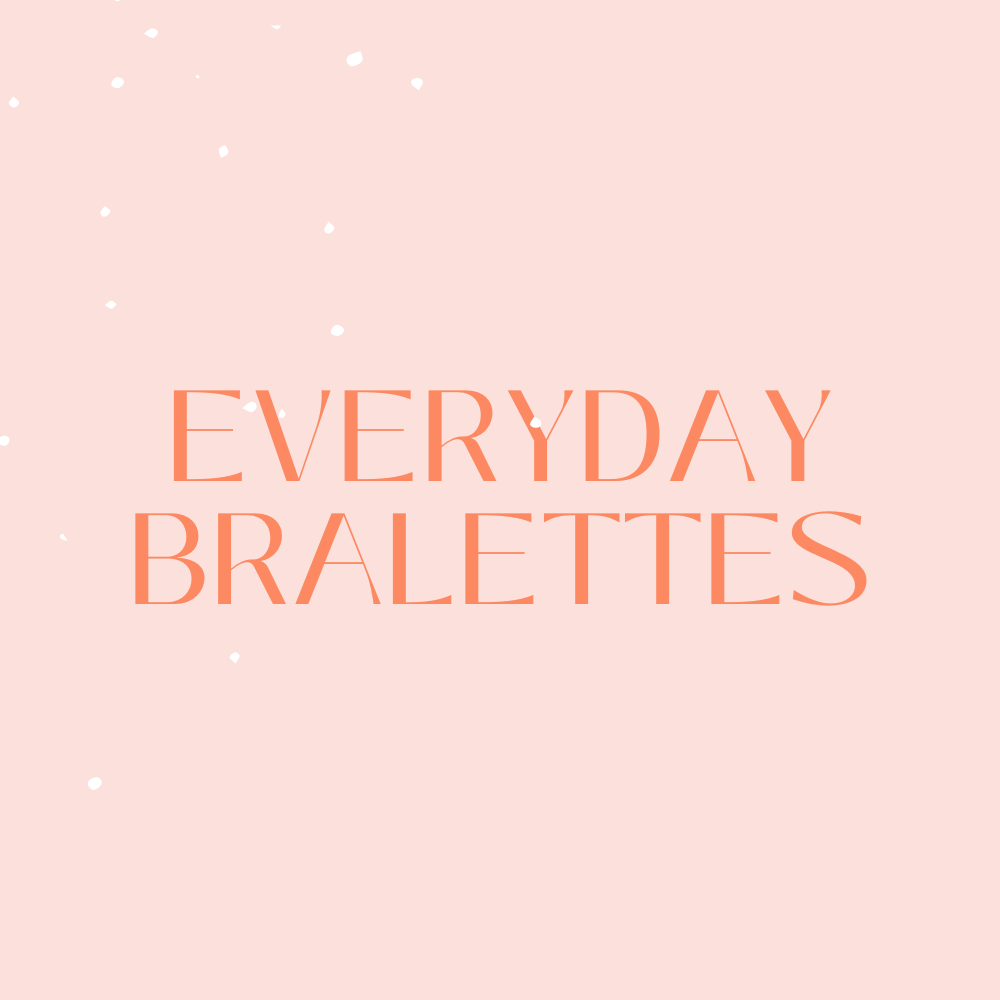 Everyday Bralettes